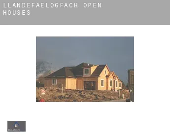 Llandefaelogfâch  open houses