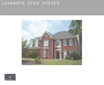 Lhanbryd  open houses