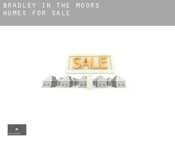 Bradley in the Moors  homes for sale