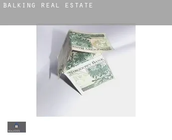 Balking  real estate