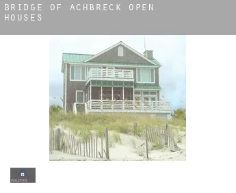 Bridge of Achbreck  open houses