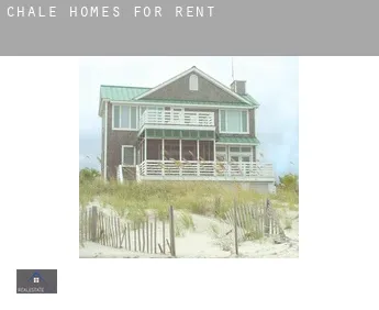 Chale  homes for rent
