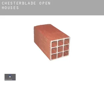 Chesterblade  open houses
