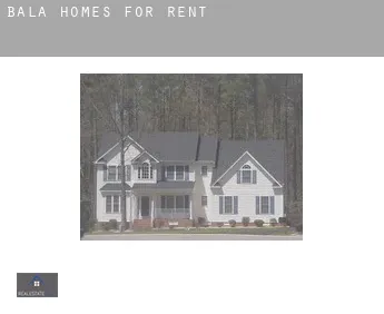 Bala  homes for rent