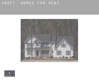 Croft  homes for rent